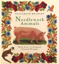 NEEDLEWORK ANIMALS Elizabeth Bradley